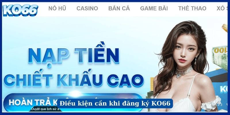 Điều kiện cần khi đăng ký KO66