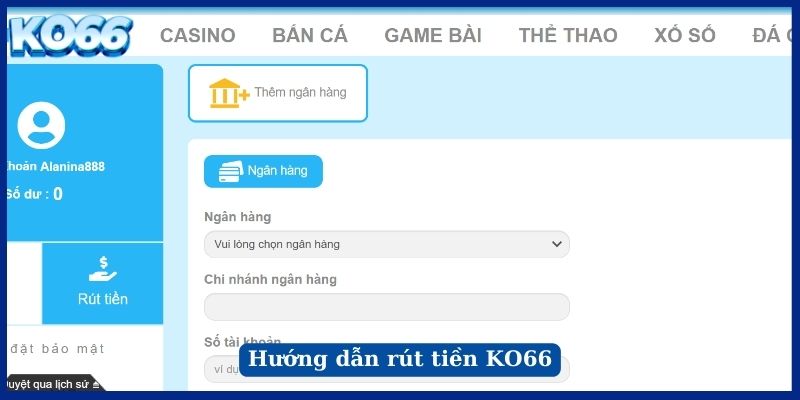 Hướng dẫn rút tiền KO66